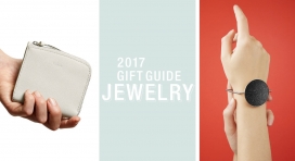 2017礼品指南-珠宝及配饰-设计师收集了一些很酷的珠宝和一些配件，任何人都愿意添加到他们的收藏中，灵感来自于二十世纪的建构主义